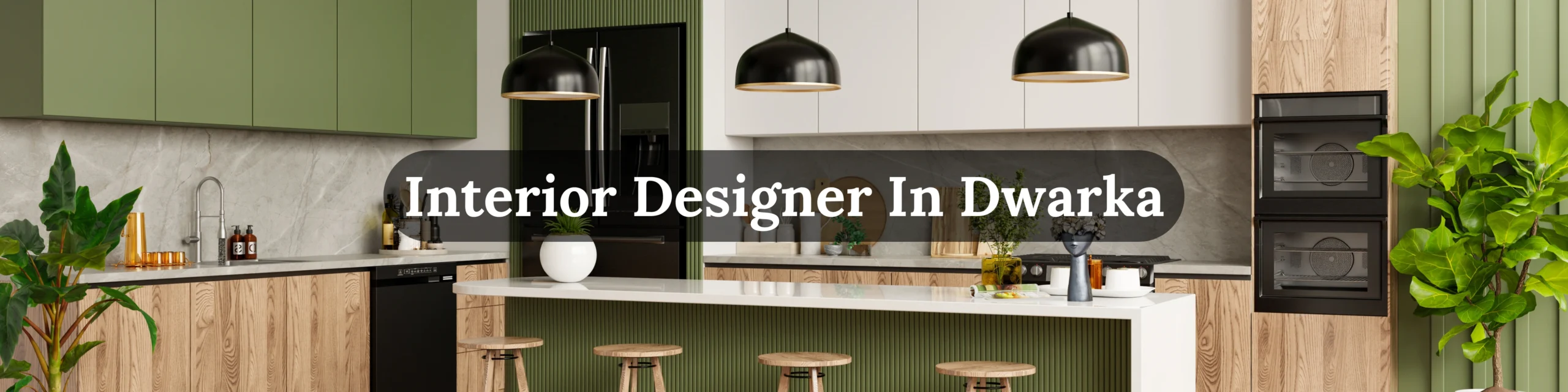 Interior Designer In Dwarka