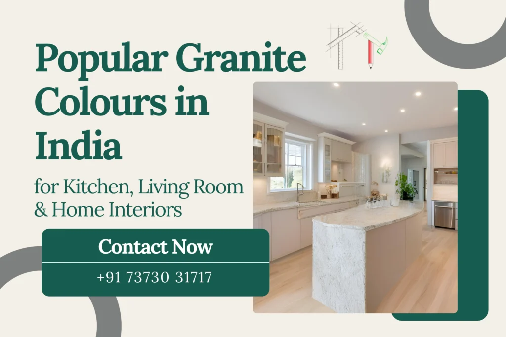 Most Popular Granite Colours in India for Kitchen, Living Room & Home Interiors