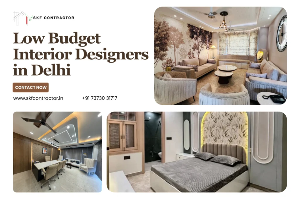 Low Budget Interior Designers in Delhi: The Honest 2026 Guide (Cost, Tips & Real Advice)
